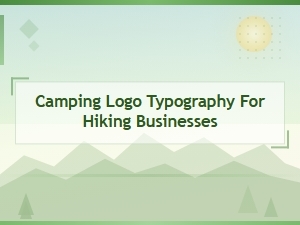Best Camping Logo Fonts and Typography for Hiking Business Branding