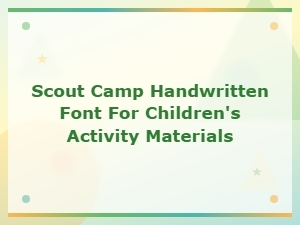 Scout Camp Handwritten Font for Children's Outdoor Activity Materials